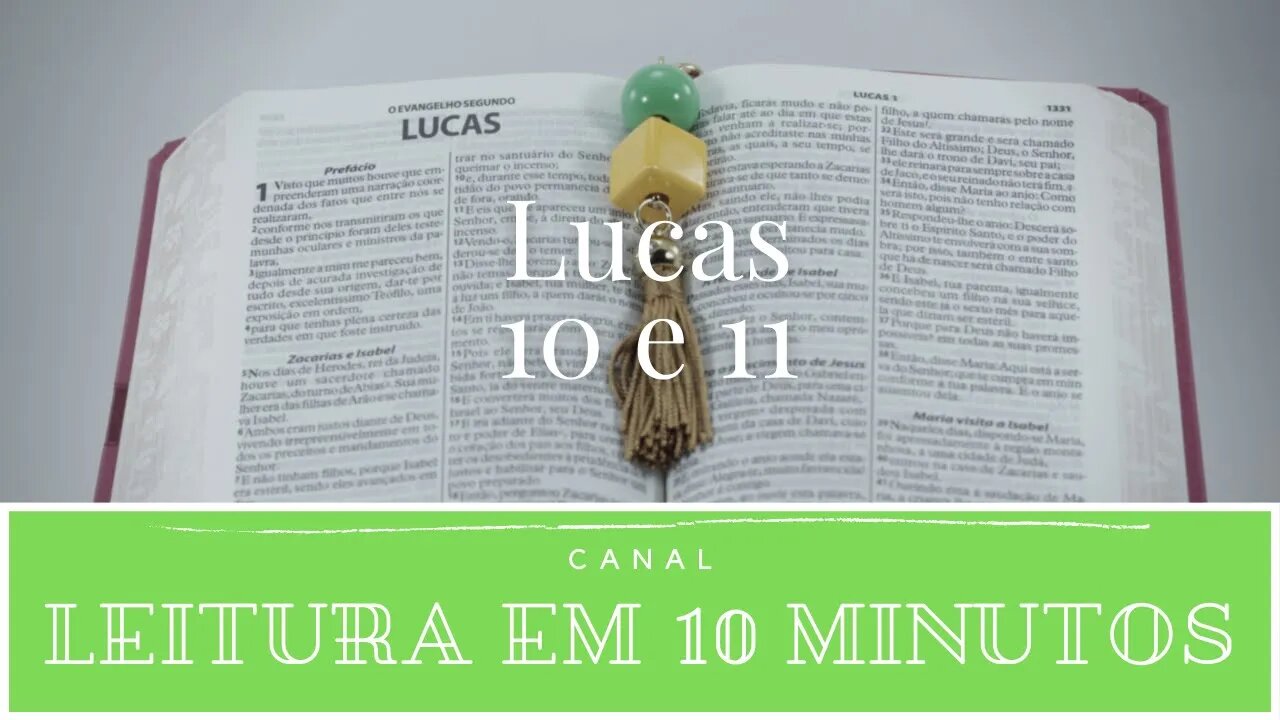 Leitura da Bíblia - Novo Testamento - Lucas 10 e 11