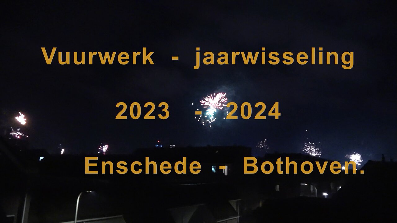 Vuurwerk jaarwisseling 2023 2024 Enschede Bothoven - #Vuurwerk2023 #Vuurwerk2024 #vuurwerk