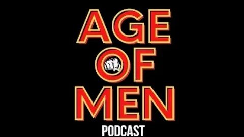 Age of Men Podcast - Believe no women - Episode 3 w Guests