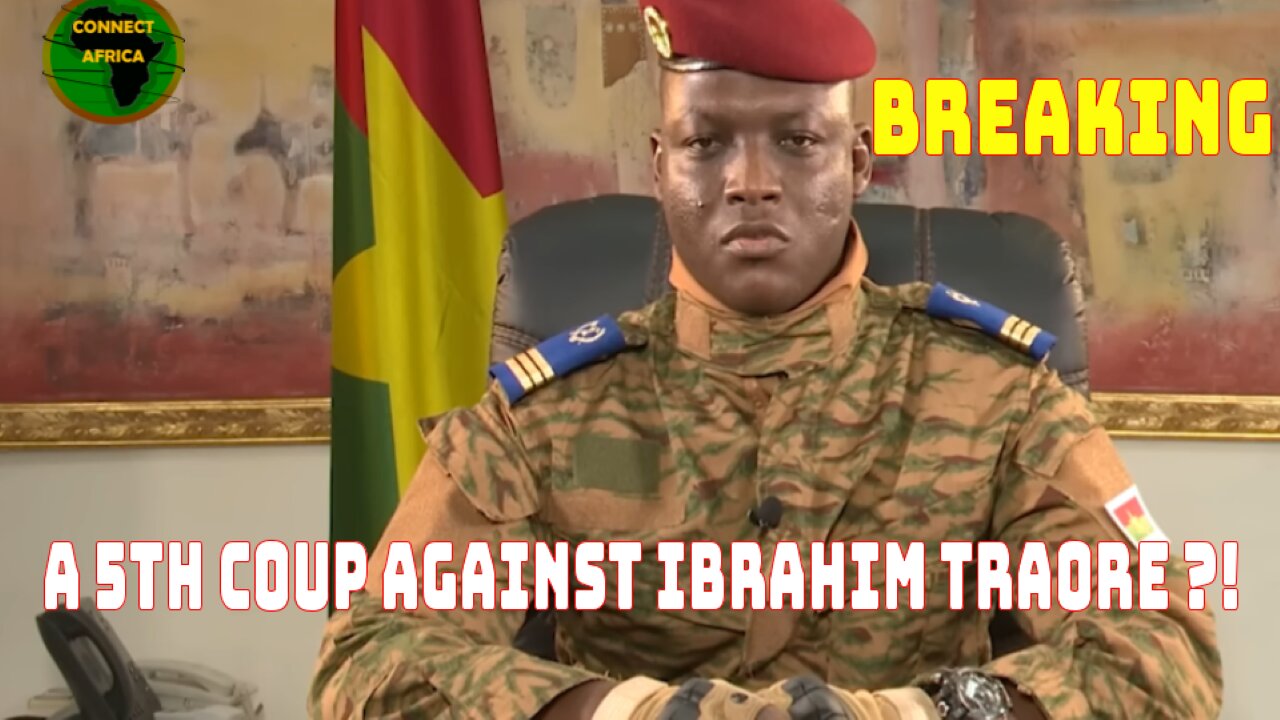 BURKINA FASO THWARTS 5TH COUP AGAINST IBRAHIM TRAORE