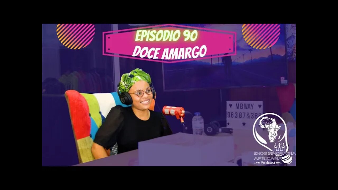 Idiossincrasia Africana EP.90 - Doce Amargo (Part. @sambo_decastro)