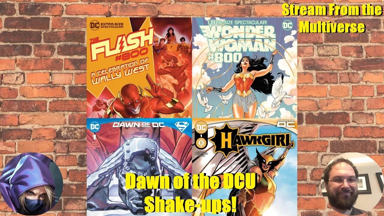 Streams from the Multiverse: Dawn of the DCU Shake ups!