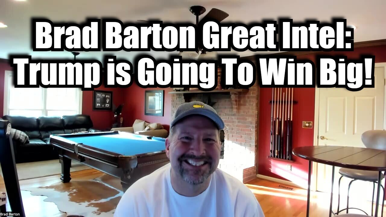 Brad Barton Great Intel 10/25/24: Trump is Going To Win Big!