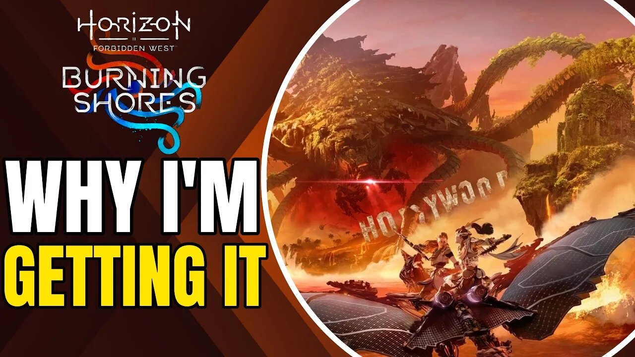 Why I'm Getting Horizon Forbidden West: Burning Shores DLC