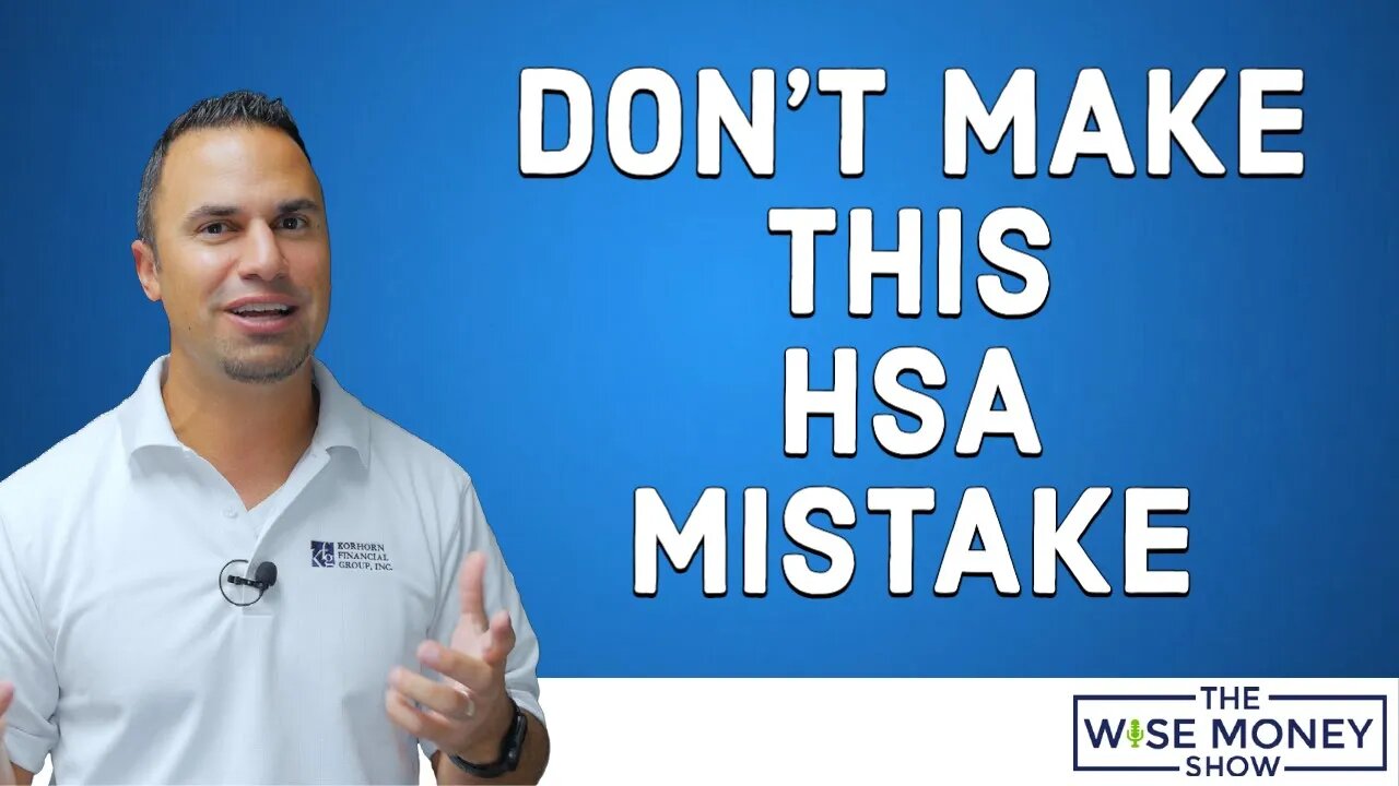 Don't Make This HSA Mistake