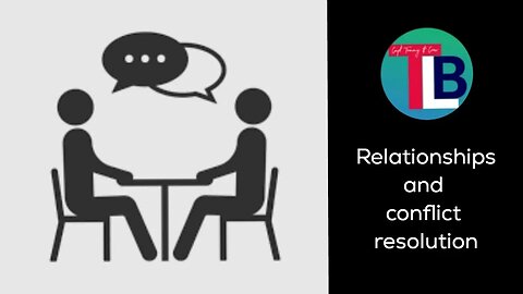 Relationships and conflict resolution