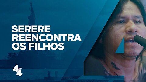 Preso há 9 meses, cacique Serere tem reencontro emocionante com a família