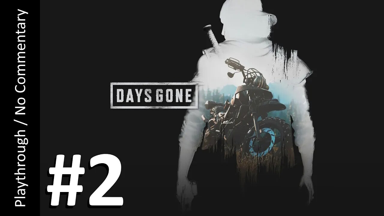 Days Gone (Part 2) playthrough