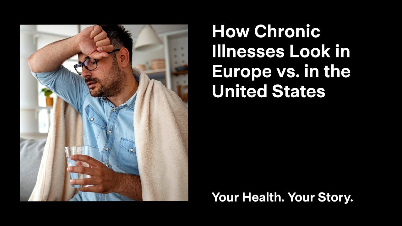 How Chronic Illnesses Look in Europe vs. in the United States