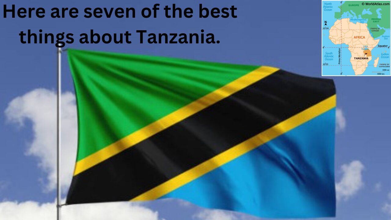 7 Best Things About Tanzania