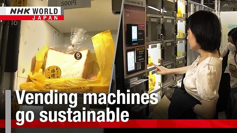 Vending machines go sustainableーNHK WORLD-JAPAN NEWS