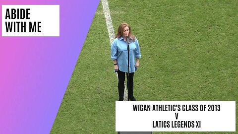 Abide With Me is Sung Before Charity Match | FA Cup WInners (2013) v Latics Legends Game