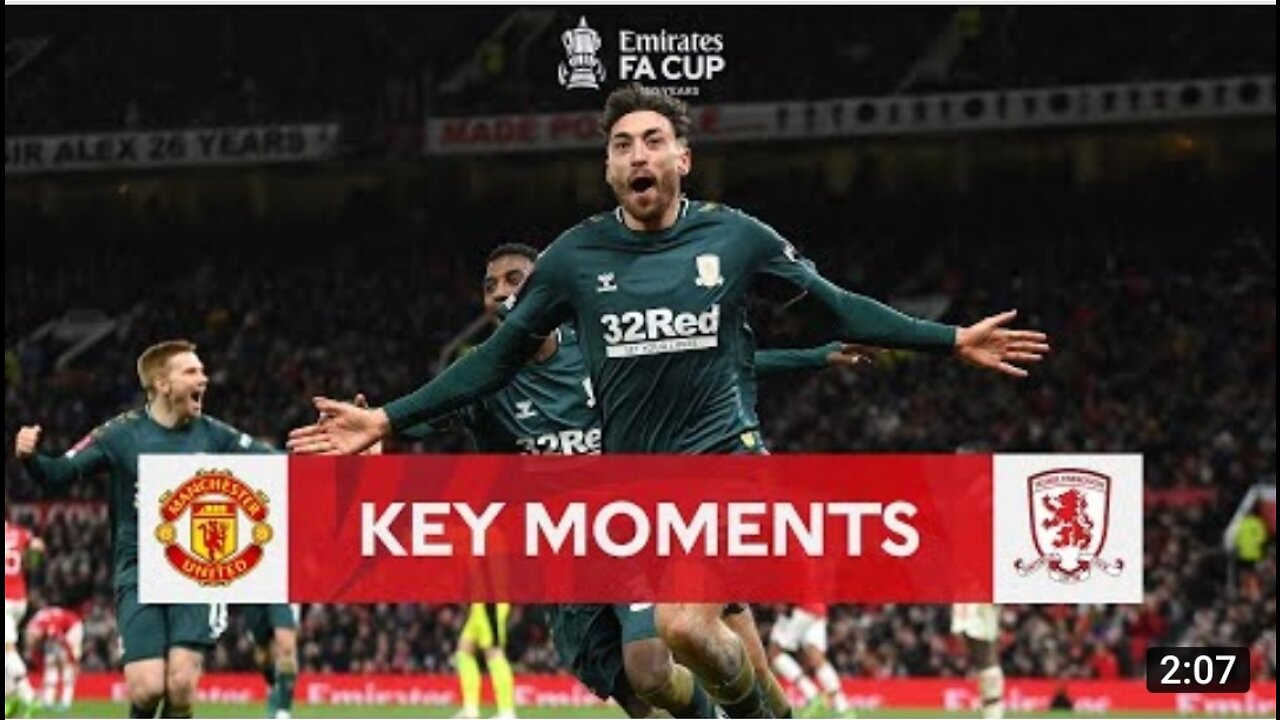 Manchester United v Middlesbrough | Key Moments | Fourth Round | Emirates FA Cup 2021-22