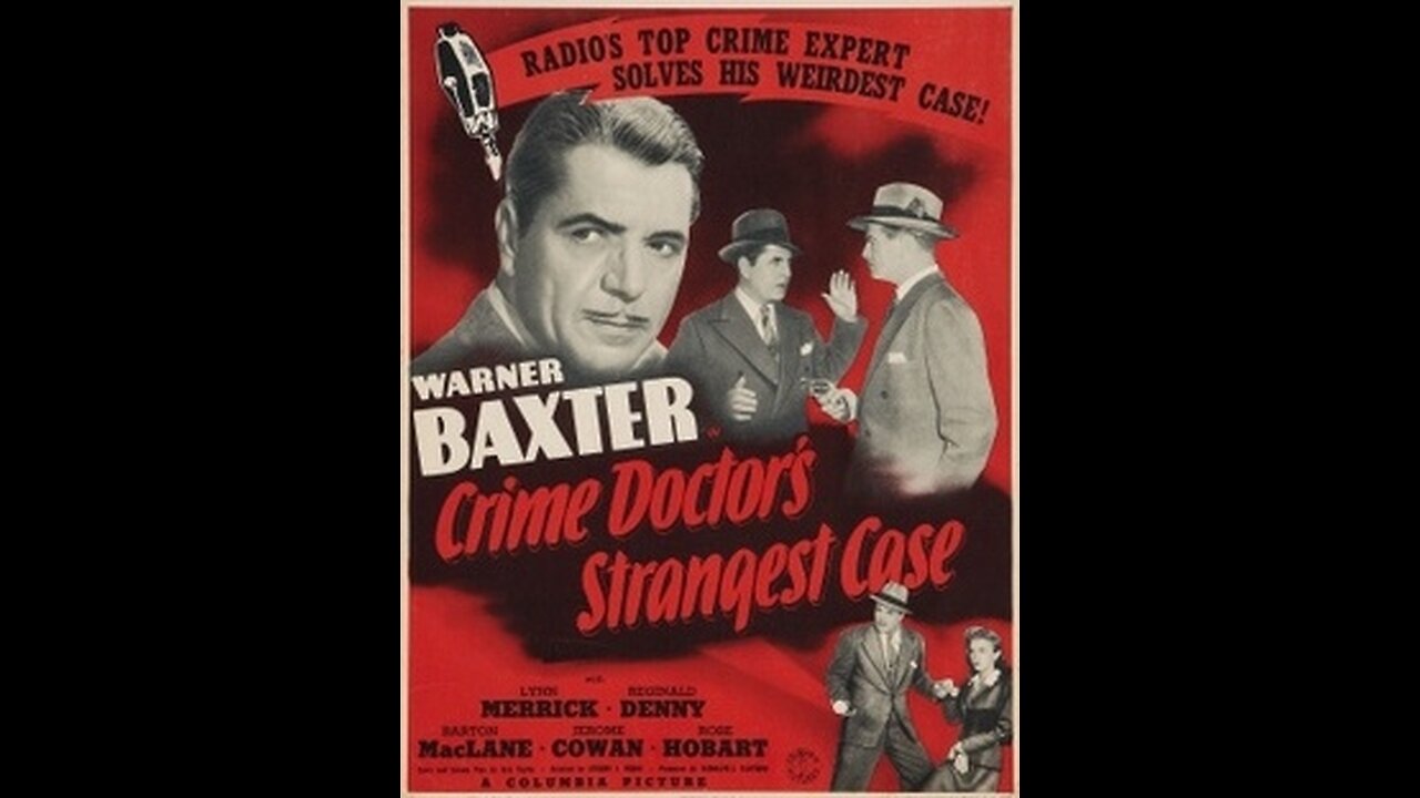 Crime Doctor the strongest case to date. (1943½)