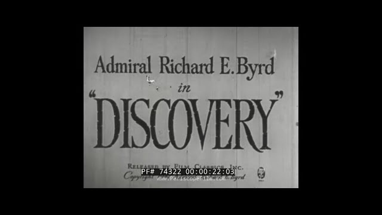 RICHARD E BYRD ＂DISCOVERY＂ 1933-35 EXPEDITION PART 1 74322