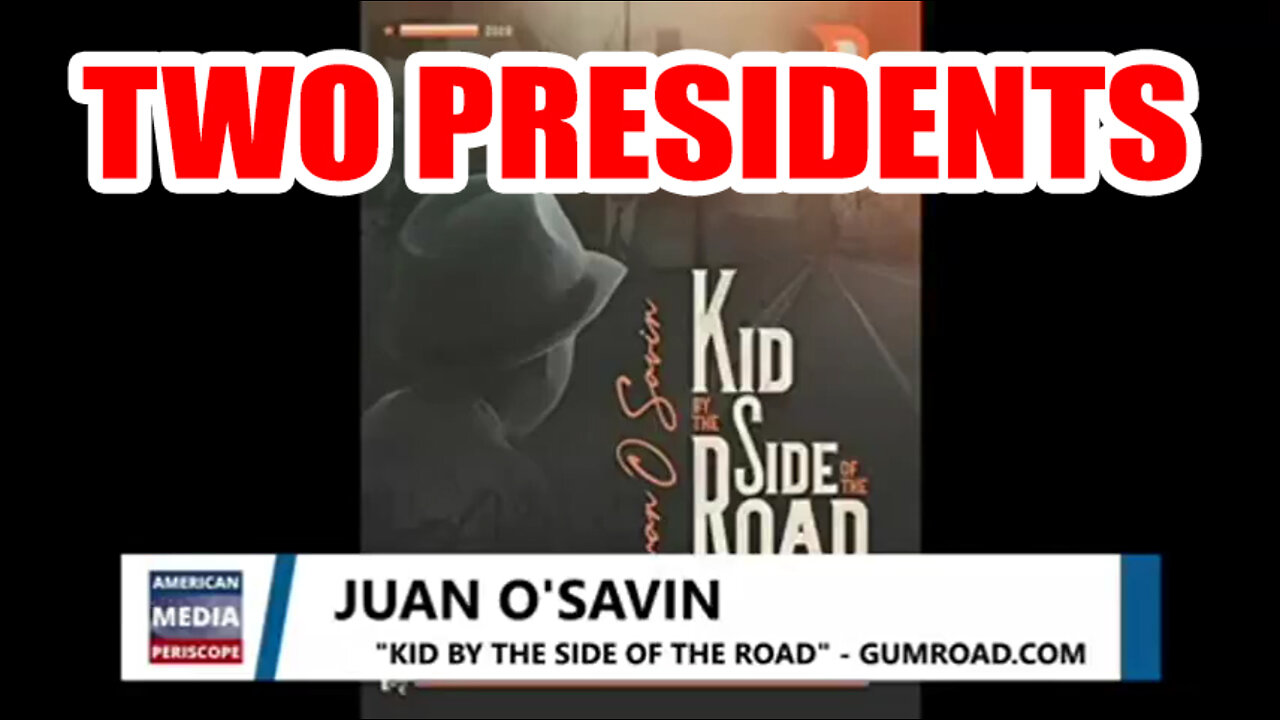 Juan O Savin "Two Presidents" - We have President Trump