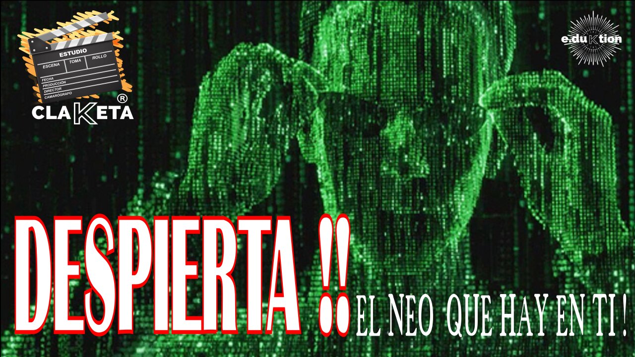 CLAKETA Matrix: Despierta el Neo que hay en ti!!