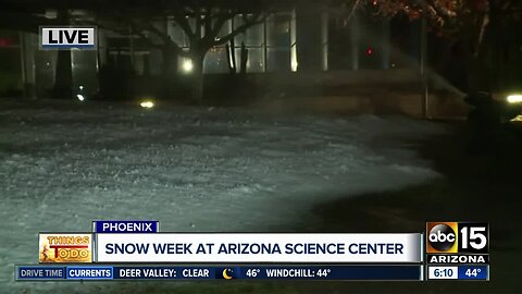 Snow week underway at the Arizona Science Center