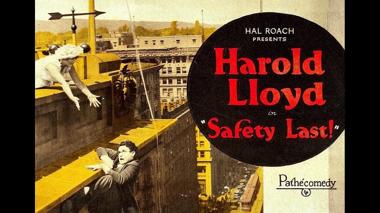 SAFETY LAST! 1923 Harold Lloyd, Mildred Davis & Bill Strother FULL MOVIE #19 AFI BEST SILENT FILMS