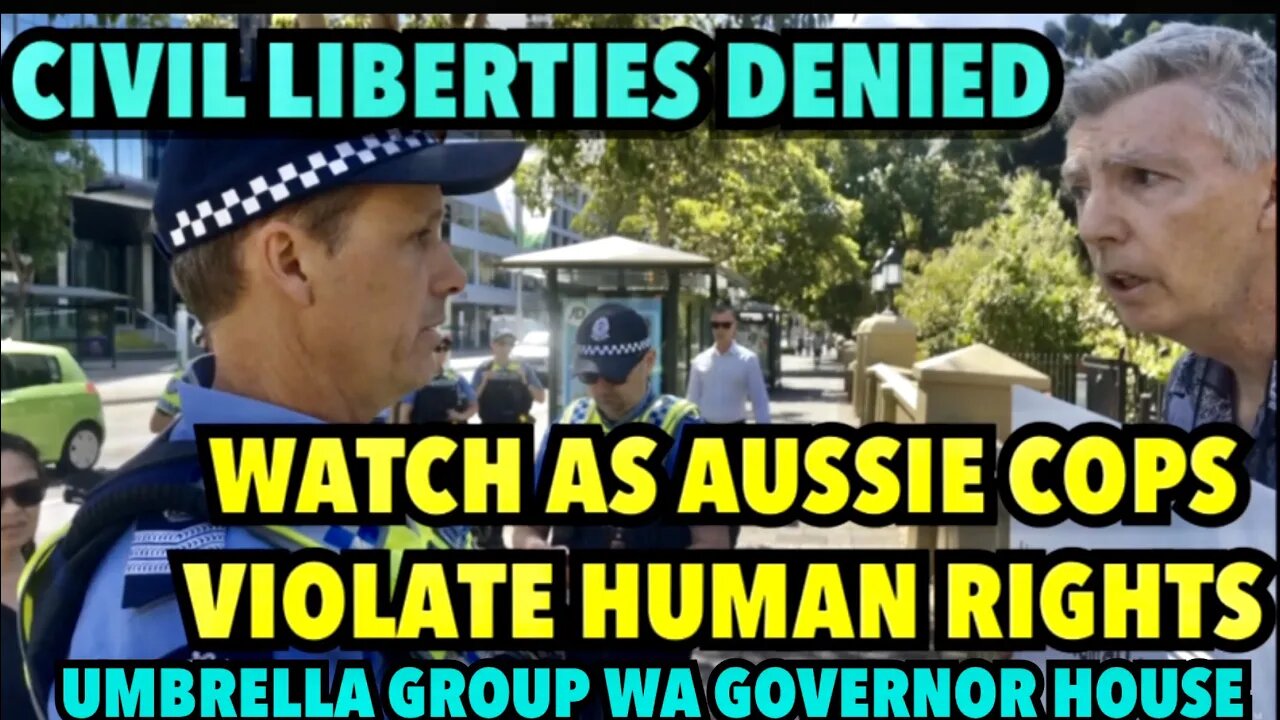 West Aussie Police Violate HUMAN RIGHTS | GOVERNOR HOUSE UMBRELLA GROUP