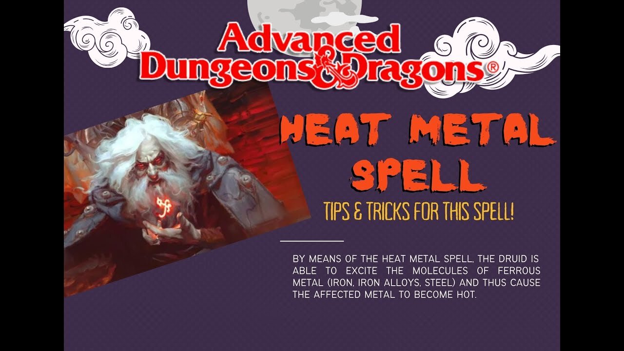 AD&D Spells - Heat Metal - 2nd Level Druid Spell