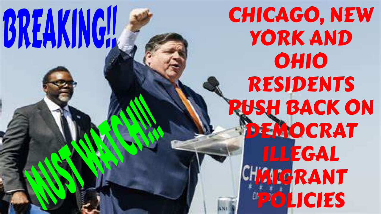 BREAKING CHICAGO, NEW YORK AND OHIO RESIDENTS FED UP WITH DEMOCRATS ILLEGAL IMMIGRANT POLICIES