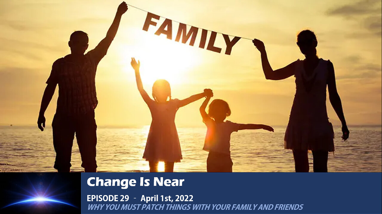 Episode 29 - Why you must patch things up with your Family and Friends