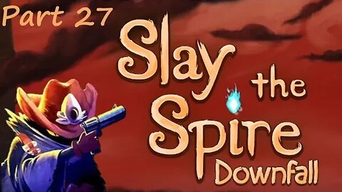 Slay the Spire: Downfall Part 27- The Hermit. Trying for a ricochet build.