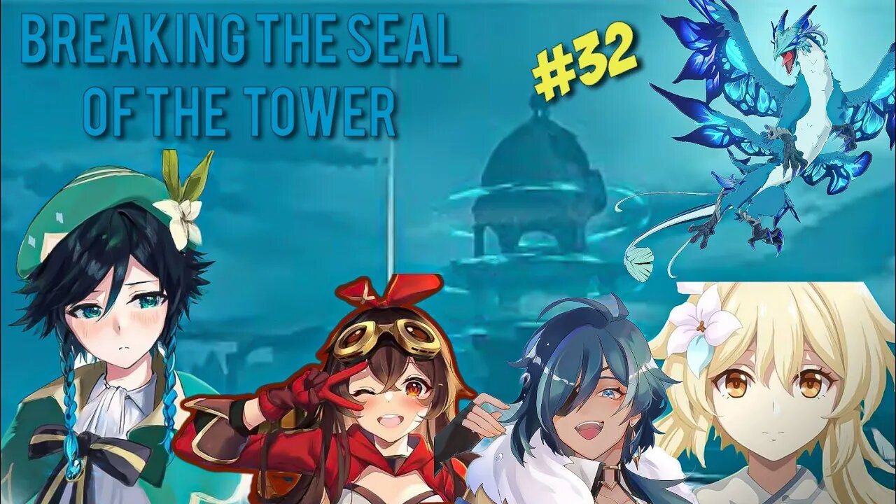 Breaking The Seals Of the tower to Fight The Dragon 🐉|| Genshin Impact|| #part32 @PlayawithRF007