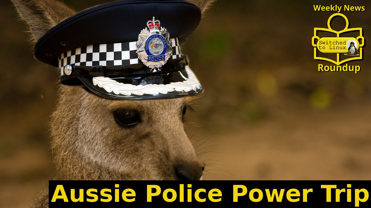 Aussie Police Power Trip | Weekly News Roundup