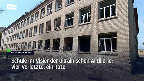 Schule im Visier der ukrainischen Artillerie: vier Verletzte, ein Toter