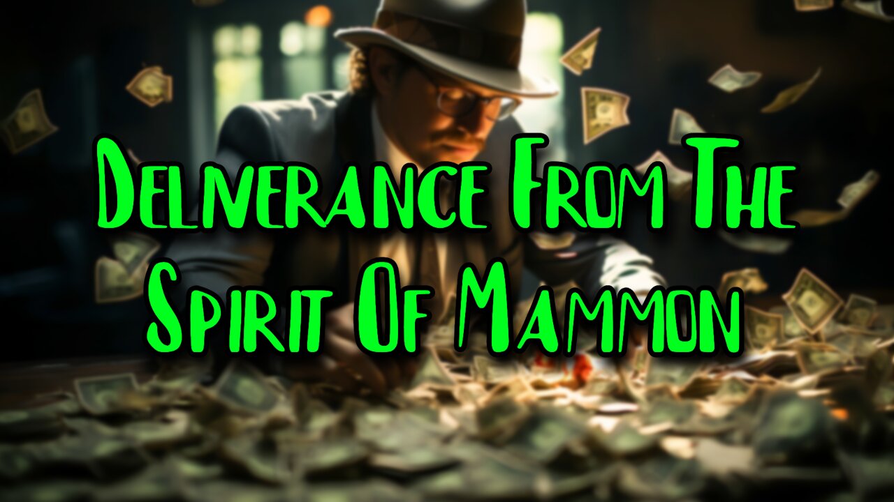 Deliverance From The Spirit Of Mamon Poverty Love Of Money