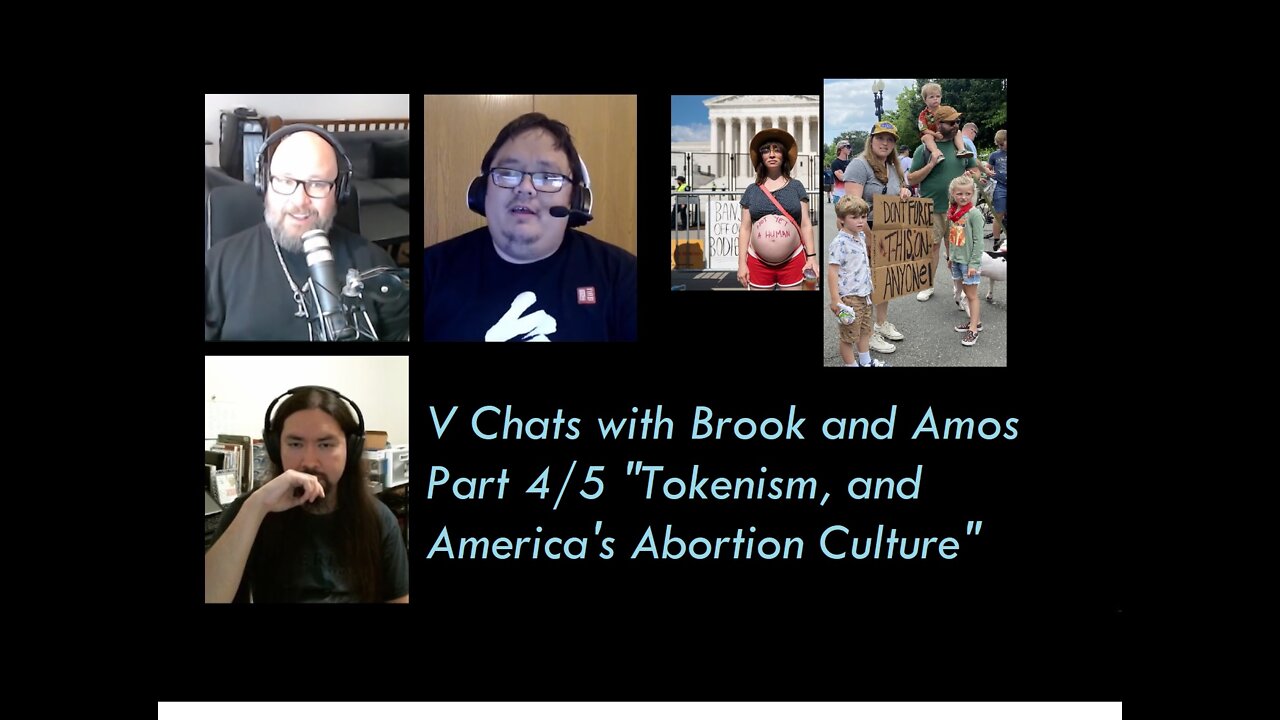 Tokenism, and America's Abortion Culture - V Chats with Brook and Amos of 10K Rum Podcast Part 4A