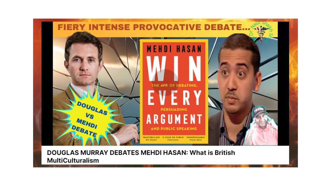 DOUGLAS MURRAY Takes On MEHDI HASAN: Is Multiculturalism Good for Britain