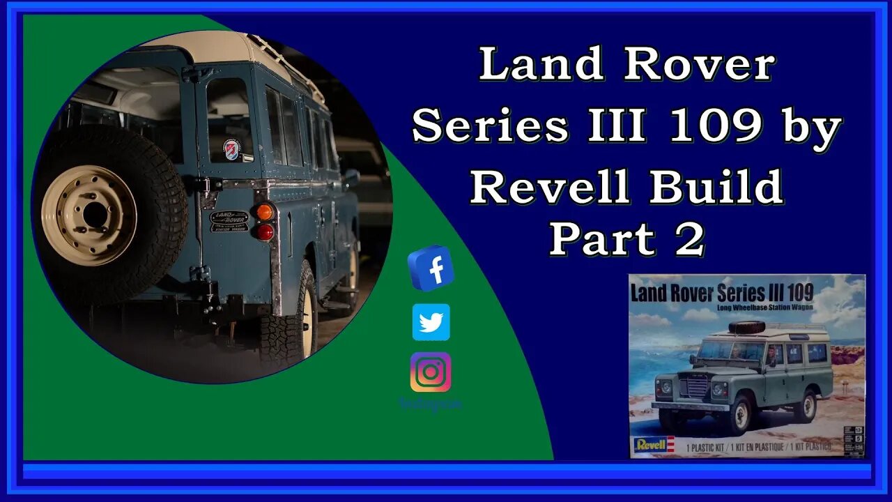 Land Rover Series III 109 by Revell Build - Part 2 - Paint