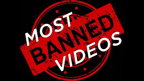 Most Banned Videos · Sep 5, 2021