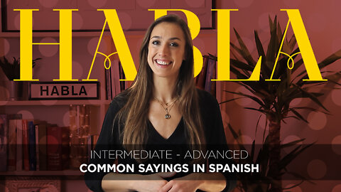 5 Common Sayings in Spanish Language