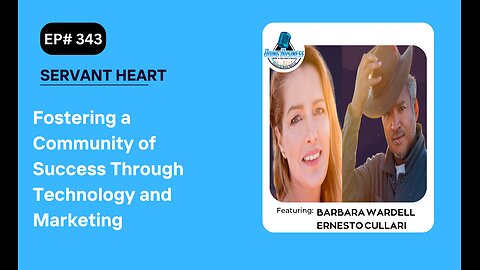 Fostering a Community of Success Through Technology and Marketing with Barbara and Ernesto