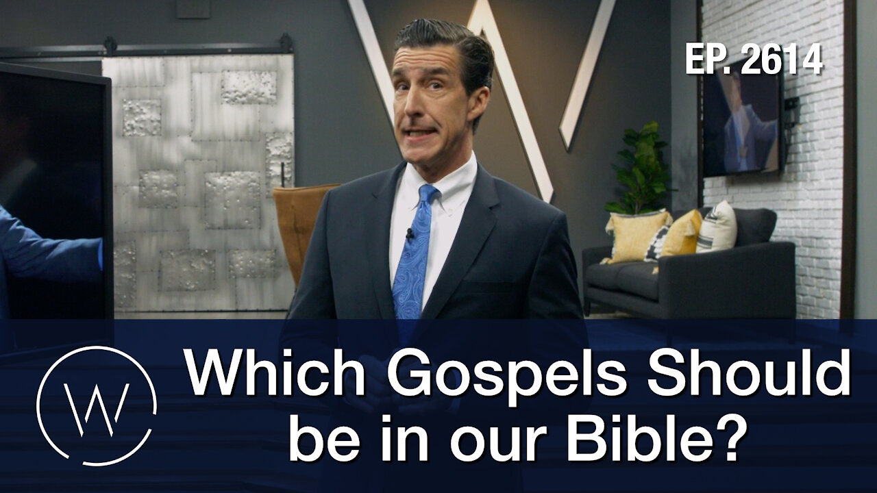 Which Gospels Should be in our Bible?