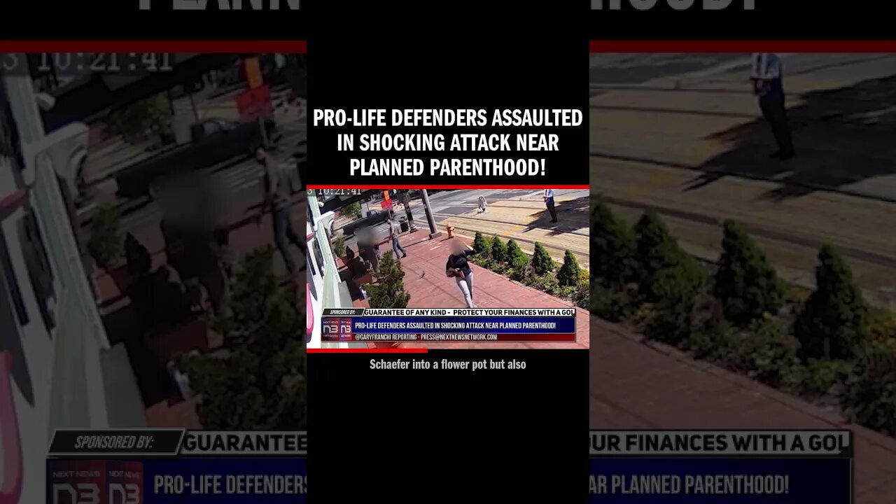 Pro-Life Defenders Assaulted in Shocking Attack Near Planned Parenthood!