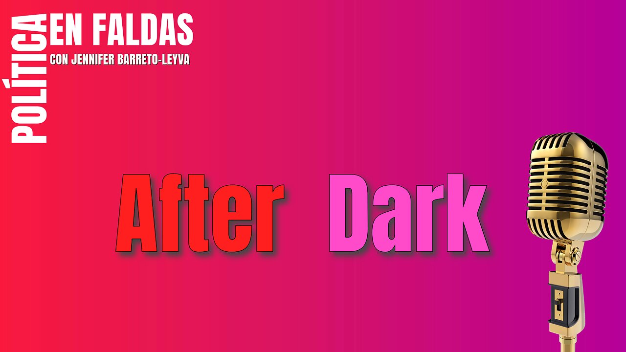 After Dark. Emisión del 15 de marzo.