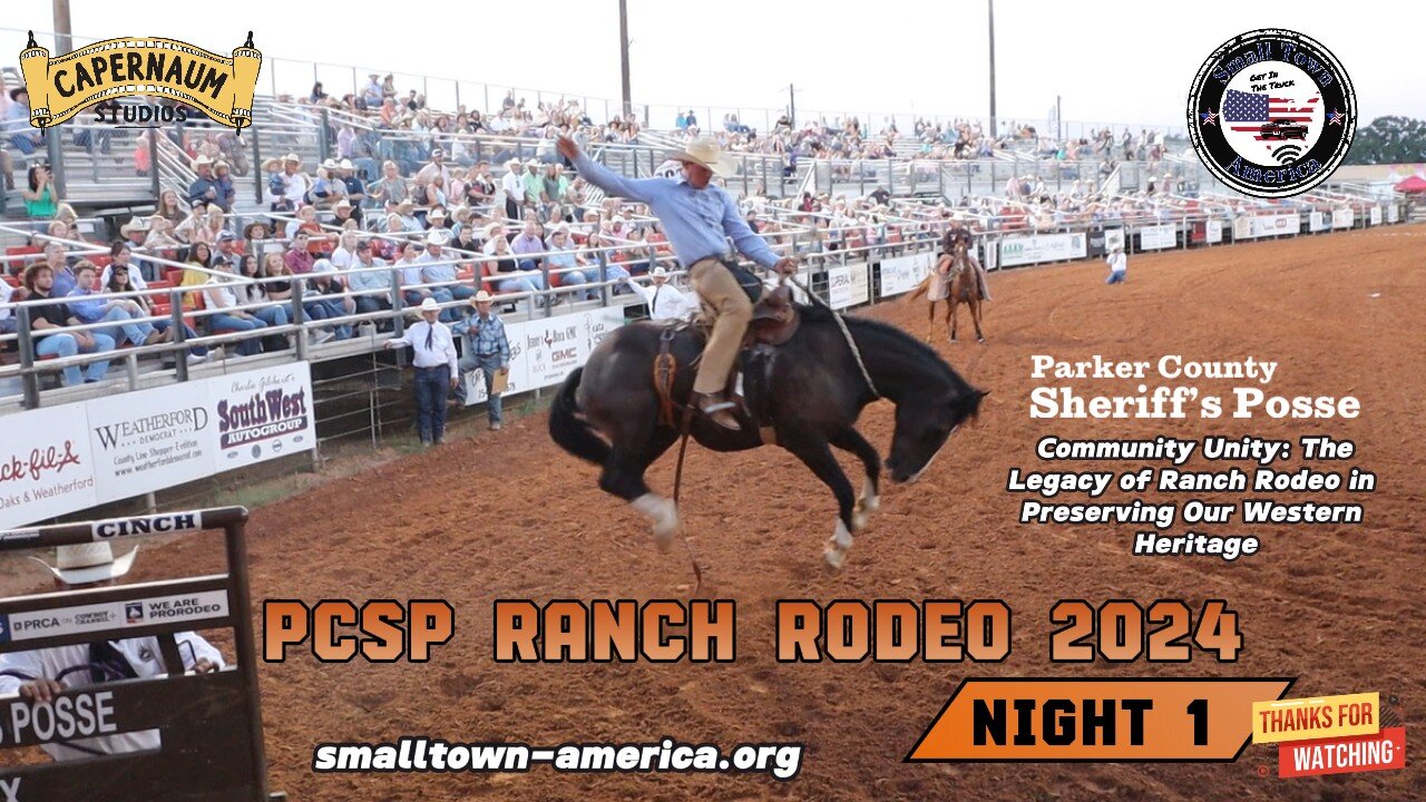 Community Unity: The Legacy of Ranch Rodeo in Preserving Our Western Heritage PCSP Night 1