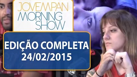 Morning Show - Edição completa - 24/02/2015