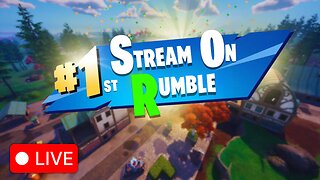 🔴 Fortnite Live : My First Rumble Stream!