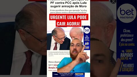 URGENTE LULA PODE CAIR AGORA APÓS FALA COMTRA MORO ALKIM APOIA MORO! #shorts
