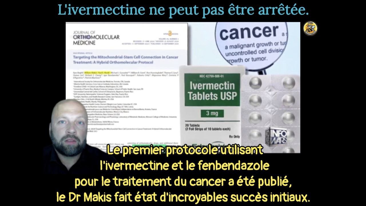 L'ivermectine ne peut pas être arrêtée.