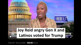 Joy Reid angry Gen X voted for Trump, and Latin Americans voted for deportations of illegals