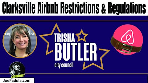 Clarksville City Councilwoman Trisha Butler on the Airbnb Restrictions and Regulations