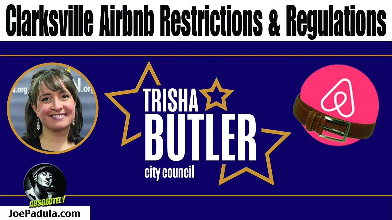 Clarksville City Councilwoman Trisha Butler on the Airbnb Restrictions and Regulations