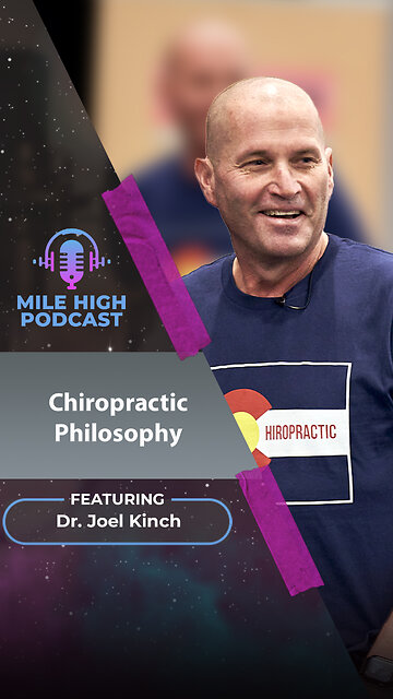 🎙️Chiropractic Philosophy – Dr. Joel Kinch
